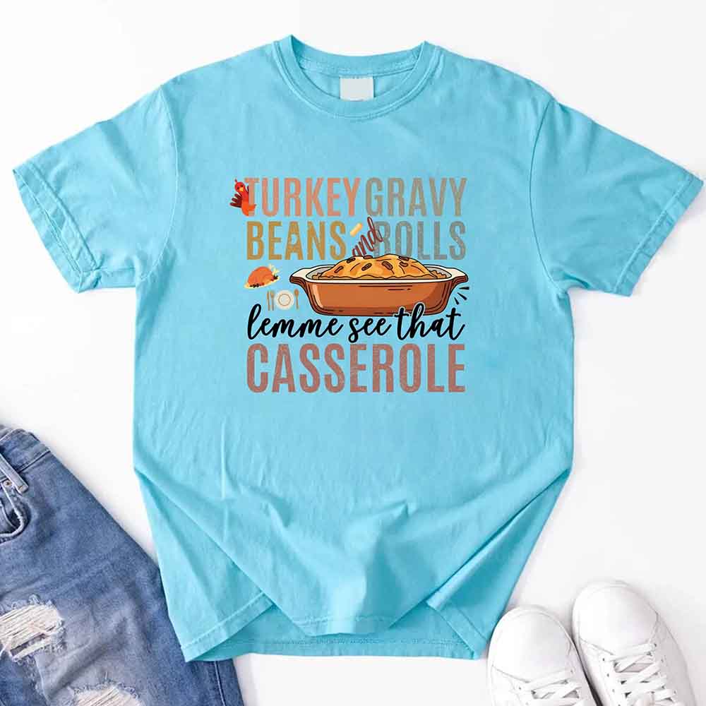 Turkey Gravy Beans & Rolls Shirt โ Funny Thanksgiving Casserole Tee