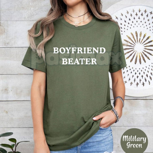 "Boyfriend Beater" T-Shirt